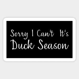 It's Duck Season Magnet